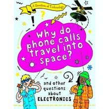 A Question Of Technology: Why Do Phone Calls Travel Into Space