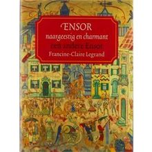 Ensor, Naargeestig En Charmant