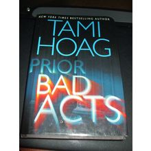 Prior Bad Acts by Tami Hoag (2006, Hardcover)