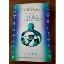 Psychic Protection. Judy Hall. Harper Collins Publications. 1999 Paperback.
