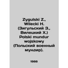 Zygulski Z., Wilecki H. (Zygulski Z., Wilecki H.) Polski mundur wojskowy (Polis