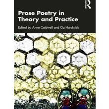 Prose Poetry In Theory And Practice - Anne Caldwell