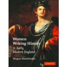 Women Writing History In Early Modern England