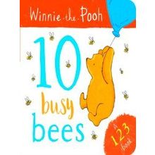 Winnie The Pooh: 10 Busy Bees (A 123 Book)