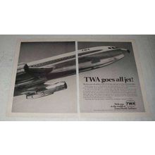 1967 TWA Airlines Ad - Goes All Jet!