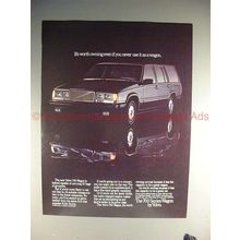 1985 Volvo 760 Wagon Ad - It's Worth Owning!!
