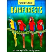 Where On Earth? Book Of: Rainforests