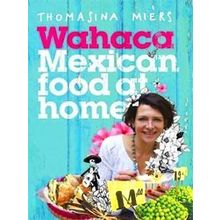 Wahaca Mexican Food To Cook At Home