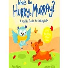 What's The Hurry, Murray