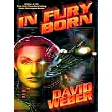In Fury Born - David Weber
