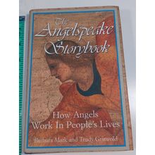 The Angelspeake Storybook: How Angels Work in People's Lives by Griwold, Trudy