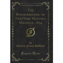 The Knickerbocker, or New-York Monthly Magazine, 1854, Vol. 43