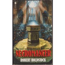 Necromancer, by Robert Holdstock