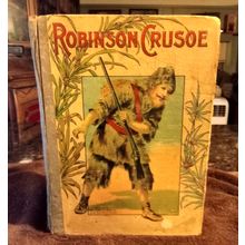 Children's Book Robinson Crusoe &The White Cat By McLoughlin Bros Circa 1900