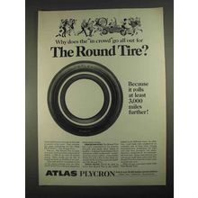 1967 Atlas Plycron Tire Ad - Why Does The In Crowd Go