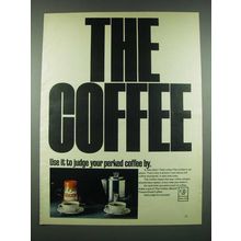 1970 Maxim Coffee Ad - Use it To Judge Your Perked Coffee By