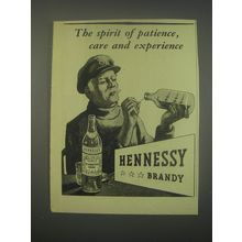 1949 Hennessy Cognac Ad - The spirit of patience, care and experience