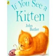 If You See A Kitten