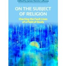 On The Subject Of Religion