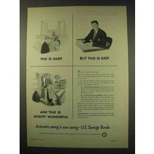 1949 U.S. Savings Bonds Ad - This is Hard This is Easy