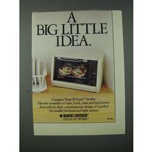 1986 Black & Decker Compact Toast-R-Oven Broiler Ad - A Big Little Idea