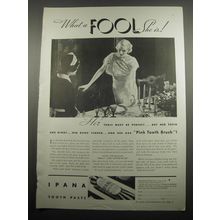1933 Ipana Toothpaste Ad - What a fool she is
