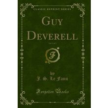 Guy Deverell, Vol. 2 of 2 (Classic Reprint)