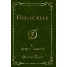 Hirondelle (Classic Reprint)