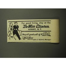 1957 DeWitt Clinton Hotel Ad - For good living, stay at the DeWitt Clinton