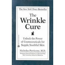 The Wrinkle Cure: Unlock the Power - Nicholas Perricone M, hardback/dust jacket