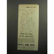 1951 Rose's Lime Juice Ad - Stop! Let Rose do the squeezing