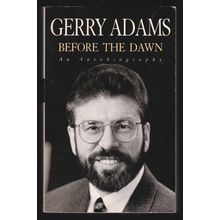 Gerry Adams - Before The Dawn. Ref: B6164