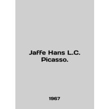Jaffe Hans L.C. Picasso. In English /Jaffe Hans L.C. Picasso.