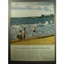 1957 Puerto Rico Tourism Ad - Why executives love the life - in Puerto Rico