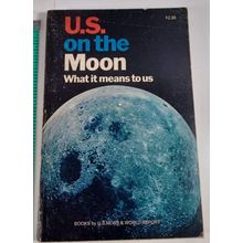 U.S. On the Moon, What it Means to Us, U.S. News and World Report Copyright 1969