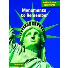 21St Century Skills Library: National Park Adventures Monuments To Remember