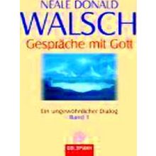 Gesprache Mit Gott - Band 1 - Neale Donald Walsch