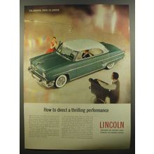 1954 Lincoln Cars Ad - How to direct a thrilling performance