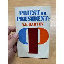 RARE* 1975 PRIEST OR PRESIDENT? A E HARVEY RELIGIOUS SMALL PAPERBACK BOOK (LL)