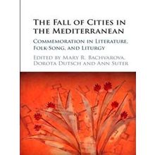 The Fall of Cities in the Mediterranean - Various Authors