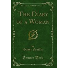 The Diary of a Woman (Classic Reprint)