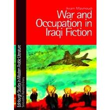 War And Occupation In Iraqi Fiction