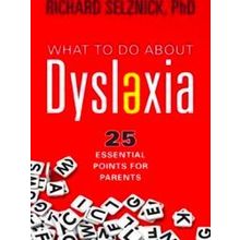 What To Do About Dyslexia
