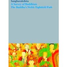 A Survey Of Buddhism / The Buddha's Noble Eightfold Path