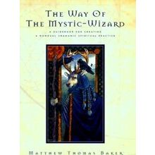 The Way Of The Mystic-Wizard