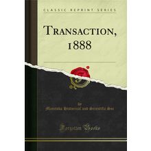 Transaction, 1888 (Classic Reprint)