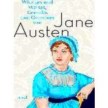 Witziges Und Weises, Geniales Und Gemeines Von Jane Austen