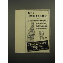 1956 Jose Cuervo Tequila Ad - Try a Tequila & Tonic with Jose Cuervo Tequila