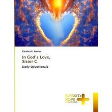 In God's Love, Sister C Revised Edition