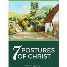 7 Postures Of Christ